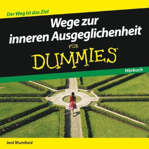 Wege zur inneren Ausgeglichenheit für Dummies Hörbuch