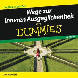 Wege zur inneren Ausgeglichenheit für Dummies Hörbuch