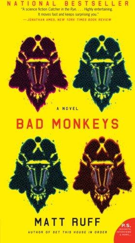 Bad Monkeys: A Novel (P.S.)