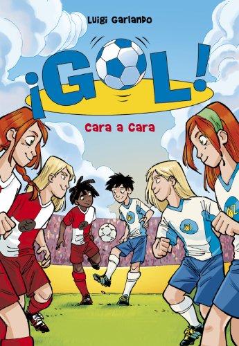 Gol 25. Cara a cara (Jóvenes lectores, Band 25)