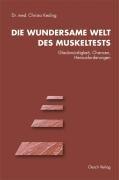 Die wundersame Welt des Muskeltests: Glaubwürdigkeit, Chancen, Herausforderungen