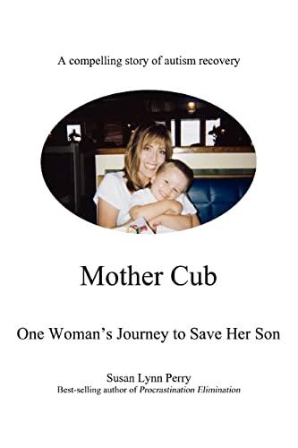 Mother Cub: One Woman's Journey to Save Her Son