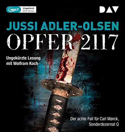 Opfer 2117. Der achte Fall für Carl Mørck, Sonderdezernat Q: Ungekürzte Lesung mit Wolfram Koch (2 mp3-CDs)