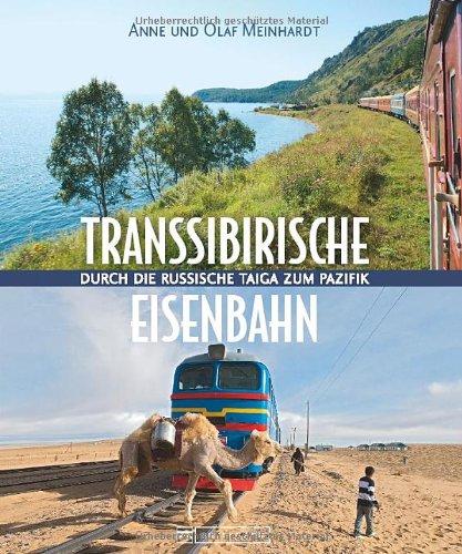 Transsibirische Eisenbahn: Durch die russische Taiga zum Pazifik