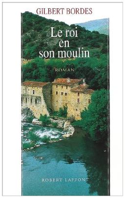 Le Roi en son moulin