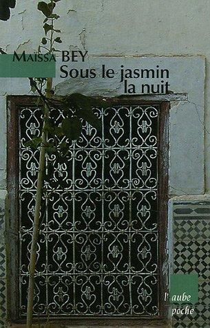 Sous le jasmin la nuit