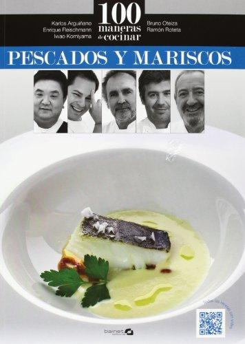 100 maneras de cocinar pescados y mariscos