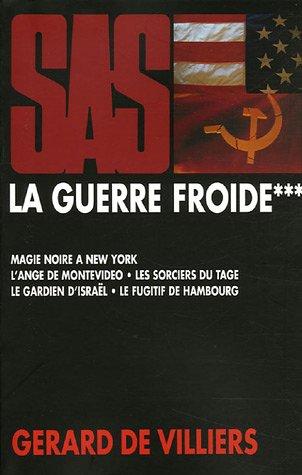 La guerre froide. Vol. 3