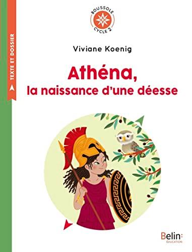 Athéna, la naissance d'une déesse