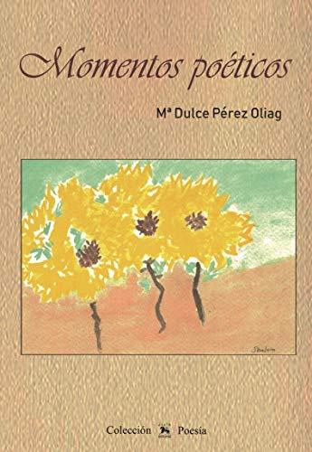 Momentos poéticos (POESÍA, Band 3)