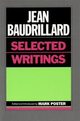 Jean Baudrillard: Selected Writings