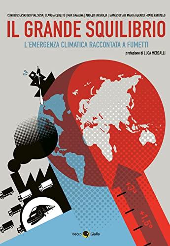 Il grande squilibrio. L'emergenza climatica raccontata a fumetti