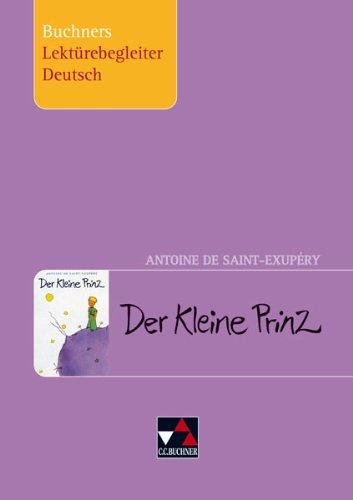 Der Kleine Prinz. Buchners Lektürebegleiter Deutsch: 7