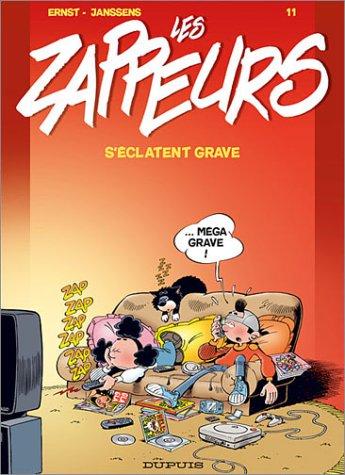 Les zappeurs. Vol. 11. Les zappeurs s'éclatent grave