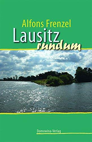 Lausitz rundum: Zwischen Rand und Mitte