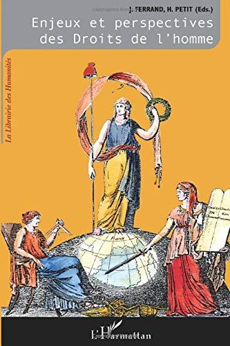 L'odyssée des droits de l'homme. Vol. 3. Enjeux et perspectives des droits de l'homme