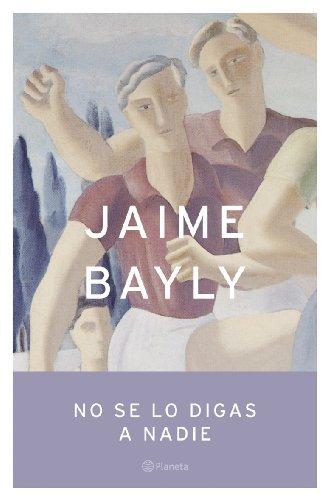 No se lo digas a nadie (Autores Españoles E Iberoamer.)