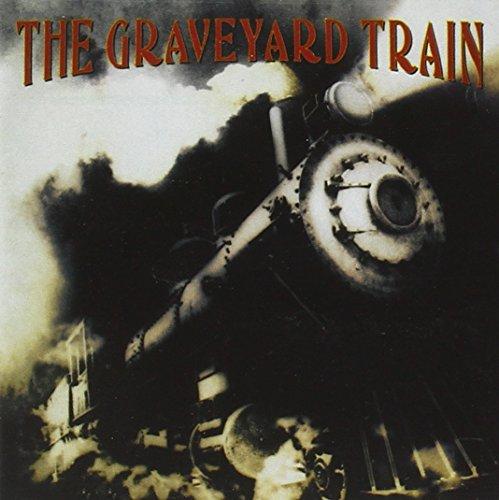 The Graveyard Train-Collector Reissue