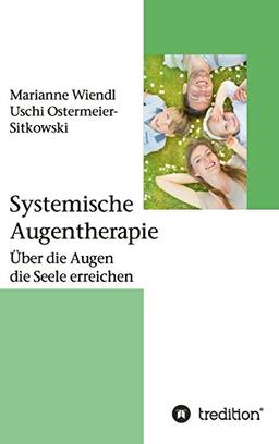 Systemische Augentherapie: Über die Augen die Seele erreichen