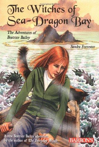 The Witches of Sea-Dragon Bay (Beatrice Bailey's Magical Adventures)