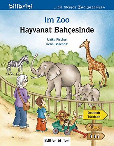 Im Zoo: Kinderbuch Deutsch-Türkisch