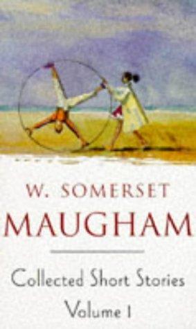 Maugham Short Stories Volume 1