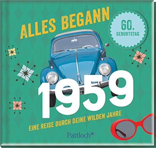 Alles begann 1959: Eine Reise durch deine wilden Jahre