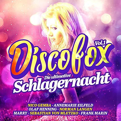 Discofox Vol.1 die Ultimative Schlagernacht