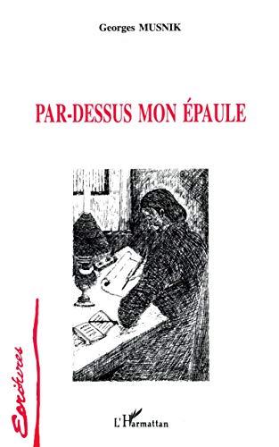 Par-dessus mon épaule