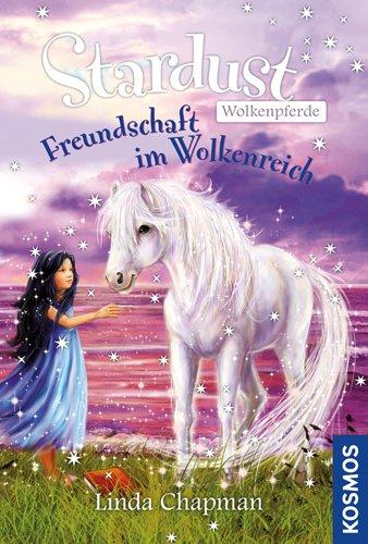 Stardust Wolkenpferde, Freundschaft im Wolkenreich: Doppelband: Im Nebelkreis / Ewige Freundschaft