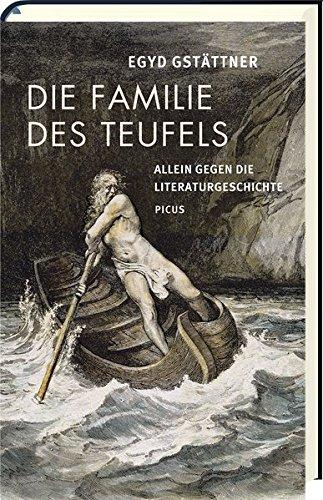 Die Familie des Teufels: Allein gegen die Literaturgeschichte