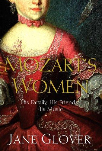 Mozart's Women. His Family, His Friends, His Music (Pan)