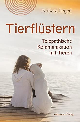 Tierflüstern: Telepathische Kommunikation mit Tieren