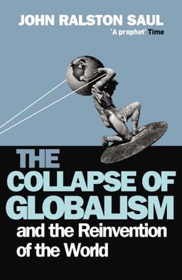 The Collapse of Globalism: And the Reinvention of the World