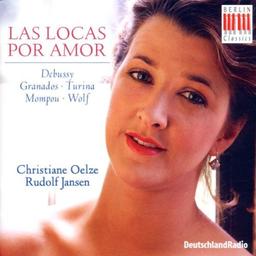 Las locas por amor (Lieder von Debussy, Granados, Mompou, Wolf, Turina)