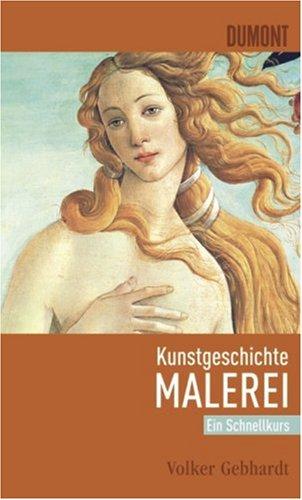 Schnellkurs Kunstgeschichte Malerei