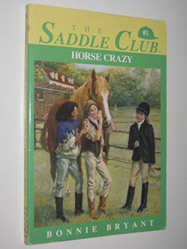 HORSE CRAZY (Saddle Club #1)