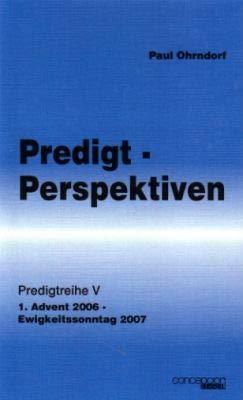 Predigt-Perspektiven V