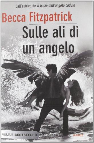 Sulle ali di un angelo (Bestseller)