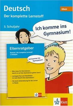 Ich komme ins Gymnasium! Deutsch 3. Klasse. Der komplette Lernstoff