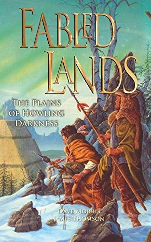 The Plains of Howling Darkness (Fabled Lands, Band 4)