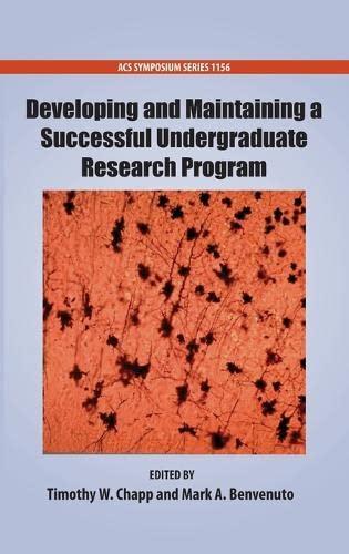 Developing and Maintaining a Successful Undergraduate Research Program (ACS Symposium, Band 1156)