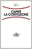 Capire la Costituzione (Libri del tempo)