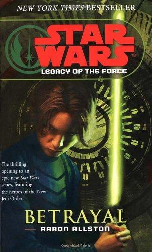 Star Wars: Legacy of the Force I - Betrayal