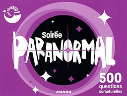 Soirée paranormal : 500 questions surnaturelles