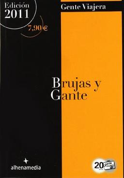 Brujas y Gante (Gente viajera)