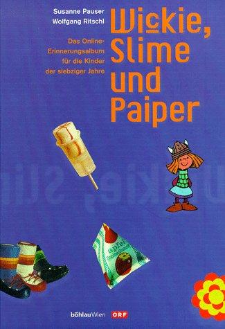 Wickie, Slime und Paiper. Das Online-Erinnerungsalbum für die Kinder der siebziger Jahre