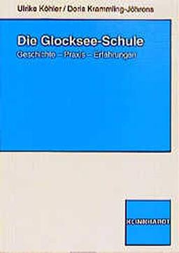 Die Glocksee-Schule: Geschichte, Praxis, Erfahrungen