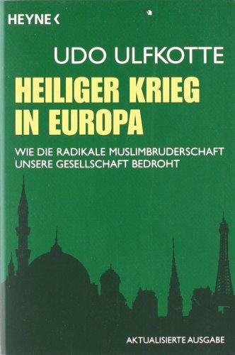 Heiliger Krieg in Europa: Wie die radikale Muslimbruderschaft unsere Gesellschaft bedroht