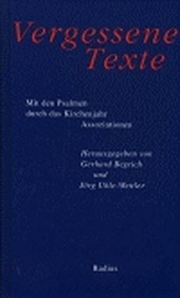 Vergessene Texte. Mit den Psalmen durch das Kirchenjahr: Assoziationen